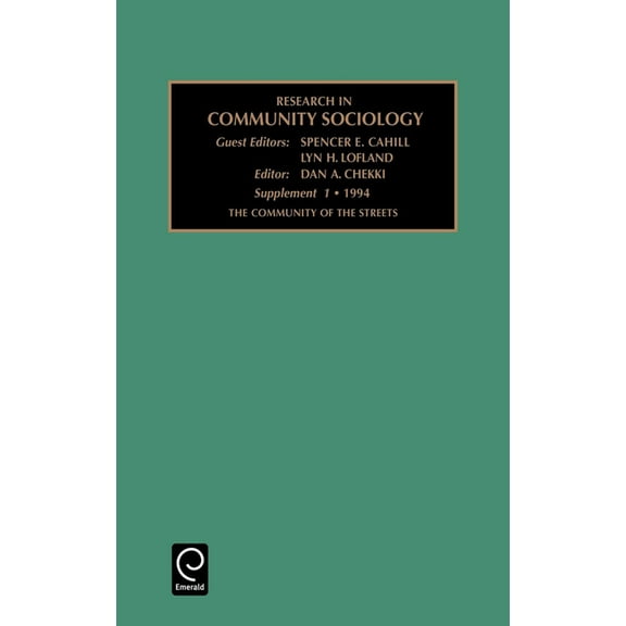 Research in Community Sociology Community of the Streets, Book 1, (Hardcover)