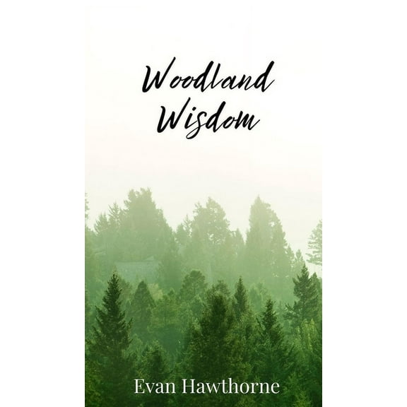 Woodland Wisdom, (Hardcover)