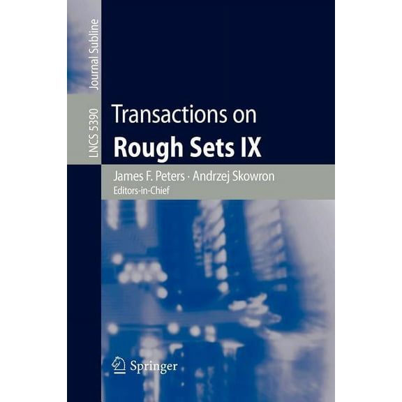 Transactions on Rough Sets IX, (Paperback)