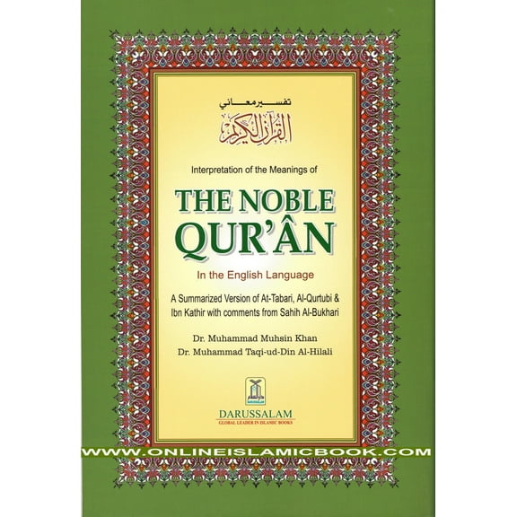 Noble Quran (Arabic and English) By Dr. Muhsin Khan & Dr. Taqi-ud-Din Al-Hilali