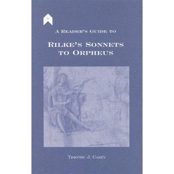 Pre-Owned Reader's Guide to Rilke's Sonnets to Orpheus