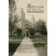thumbnail image 1 of Asile sur la Colline: Histoire d'Un Paysage de Guérison, 1 of 1