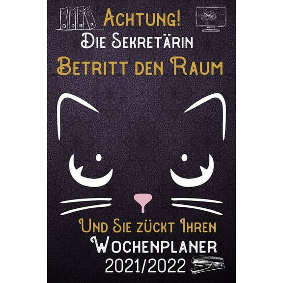 Achtung! Die Sekretärin betritt den Raum und Sie zückt Ihren Wochenplaner 2021 - 2022: DIN A5 Kalender / Terminplaner / Wochenplaner 2021 / 2022 18 Monate: Juli 2021 bis Dezember 2022 - Jede Woche auf