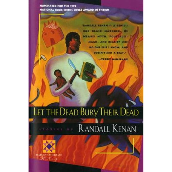 Pre-Owned Let the Dead Bury Their Dead (Paperback) by Randall Kenan