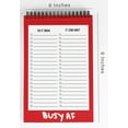thumbnail image 2 of Inkdotpot To Do List Notepad 6 X 9 Paper Stationery, Busy AF To Do List Spiral Notepad Daily Checklist- Motivational Organizer Planner List Pad- Notepad Tear Off (50 Sheets), 2 of 5