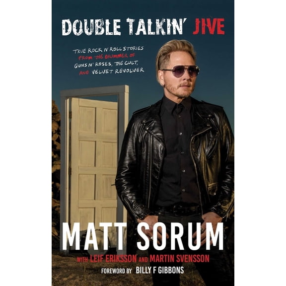 Double Talkin' Jive: True Rock 'n' Roll Stories from the Drummer of Guns N' Roses, the Cult, and Velvet Revolver, (Hardcover)