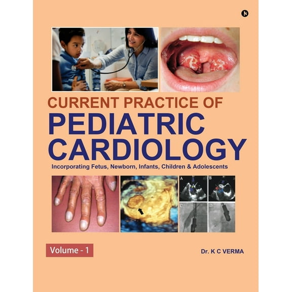 Current Practice of Pediatric Cardiology: Volume - 1, (Paperback)