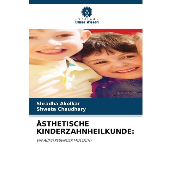 Ästhetische Kinderzahnheilkunde, (Paperback)