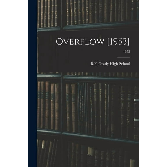 Overflow [1953]; 1953, (Paperback)
