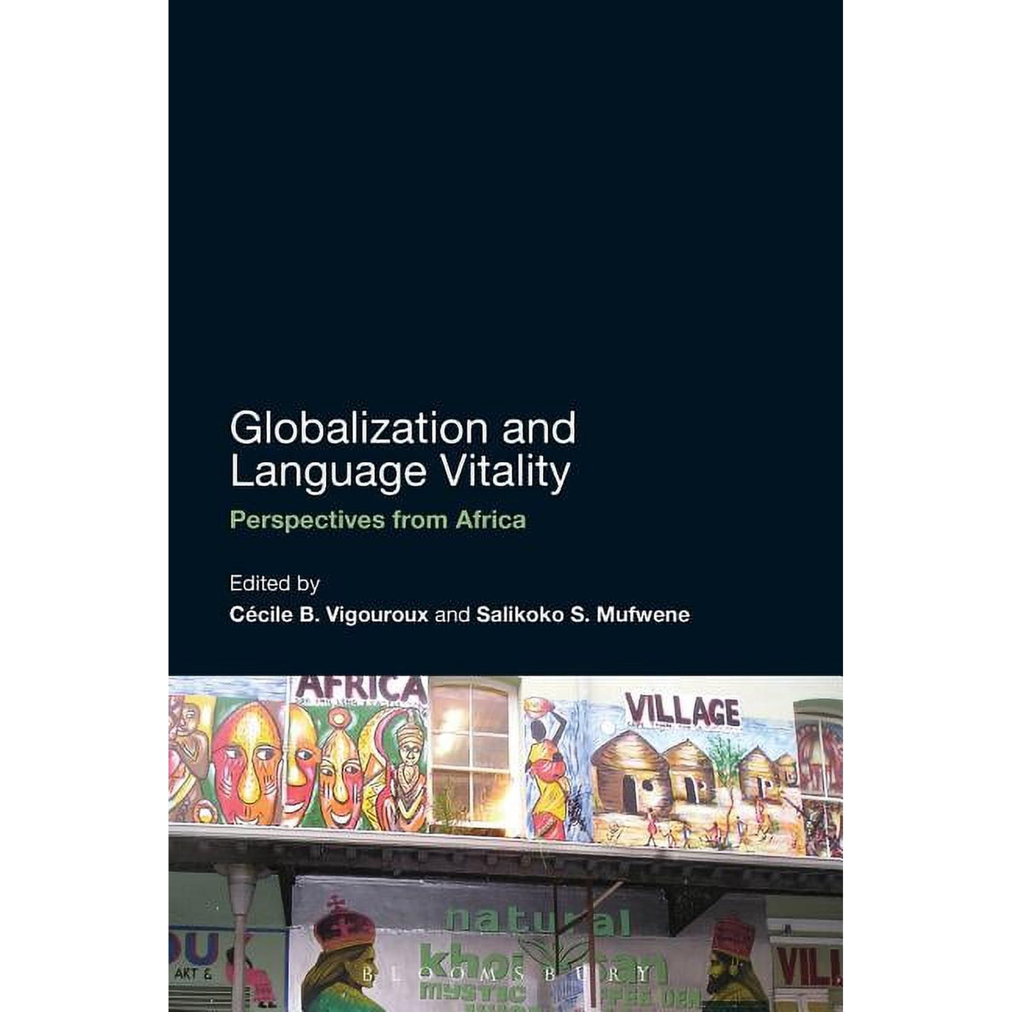 Globalization and Language Vitality: Perspectives from Africa, (Paperback)