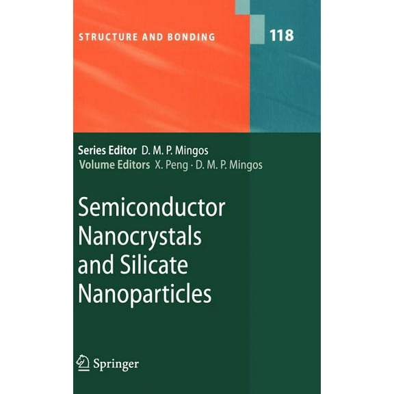 Structure and Bonding Semiconductor Nanocrystals and Silicate Nanoparticles, Book 118, (Hardcover)