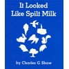 It Looked Like Spilt Milk (Board Book)