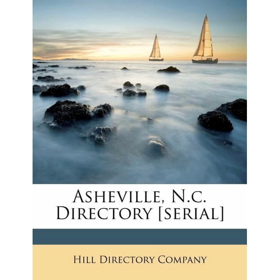 Asheville, N.C. Directory [Serial] (Paperback)