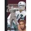 Texas Football Legends : Greats of the Game, Used [Hardcover]
