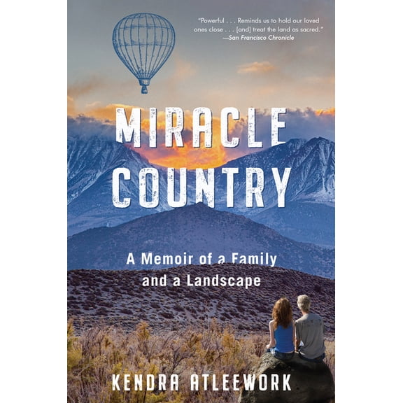 Miracle Country: A Memoir of a Family and a Landscape, (Paperback)