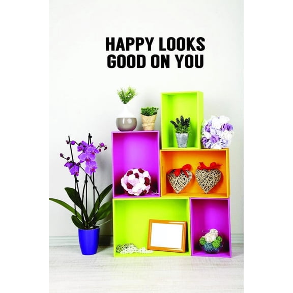 Custom Decals Happy Looks Good On You Wall Art Size: 16 X 40 Inches Color: Black