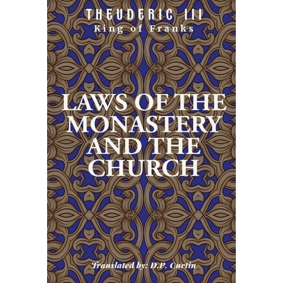 Laws of the Monastery and the Church, (Paperback)
