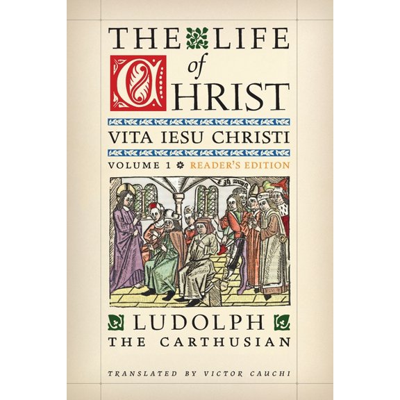 The Life of Christ (Reader's Edition): Volume 1, (Paperback)