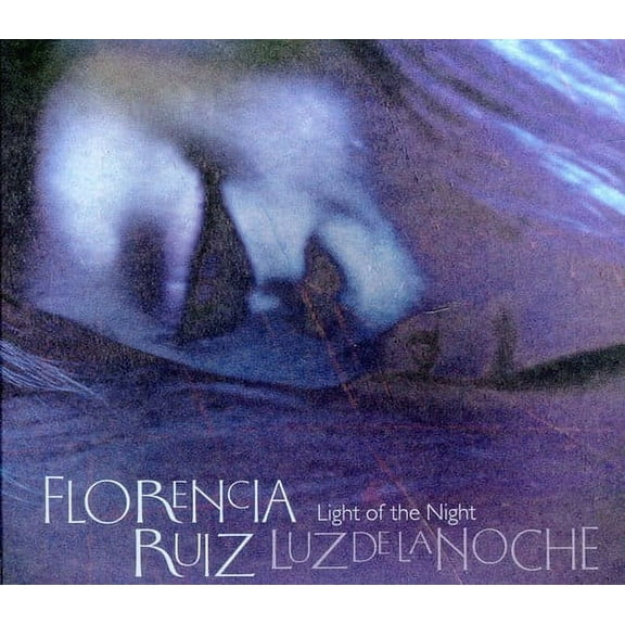 Florencia Ruiz - Light of the Night - Music & Performance - CD