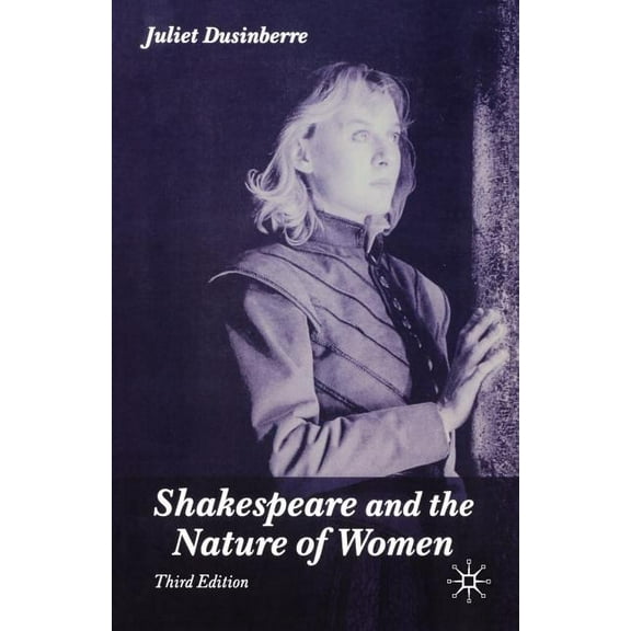 Shakespeare and the Nature of Women, (Paperback)