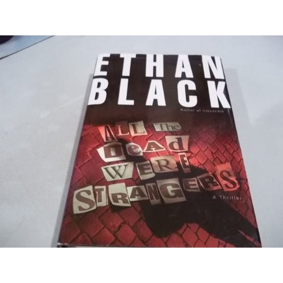 Pre-Owned All the Dead Were Strangers (Hardcover) 0345439007 9780345439000
