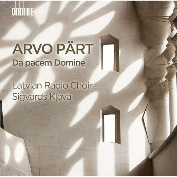 Part / Latvian Radio Choir - Arvo Part: Da pacem Domine - Music & Performance - CD