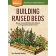thumbnail image 1 of Pre-Owned Building Raised Beds: Easy, Accessible Garden Space for Vegetables and Flowers (Paperback) 1612126162 9781612126166, 1 of 1