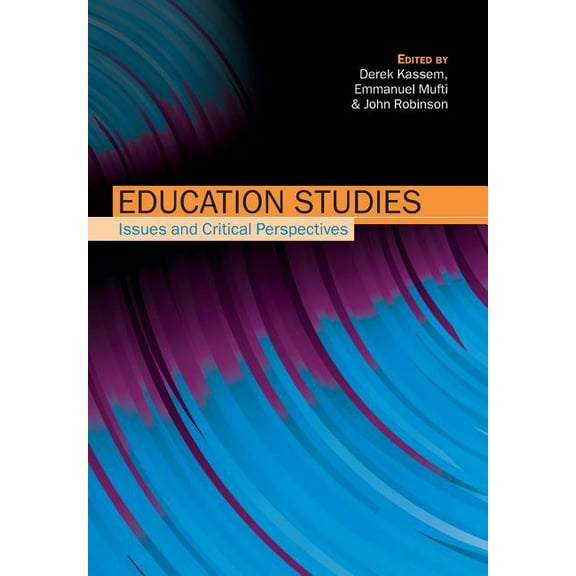 Education Studies: Issues & Critical Perspectives, (Paperback)