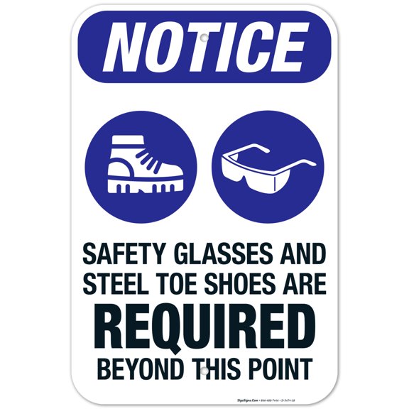 Safety Glasses And Steel Toe Shoes Are Required Beyond This Point Sign, OSHA Sign, 12x18 Aluminum