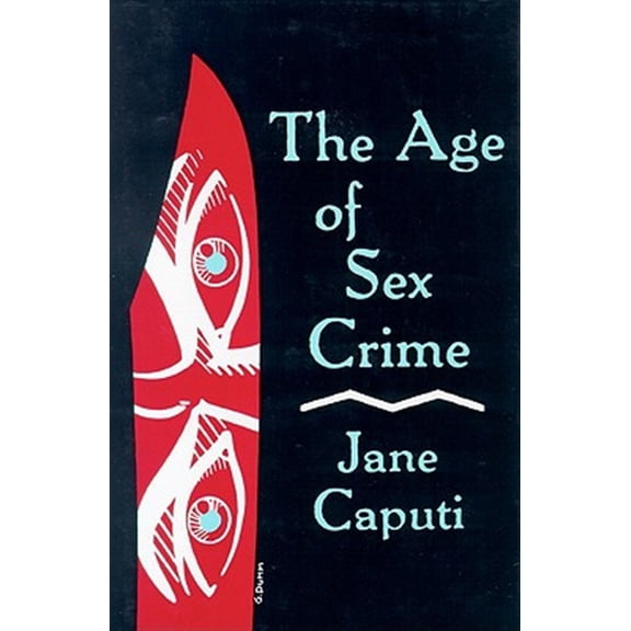 Pre-Owned Age of Sex Crime (Hardcover)