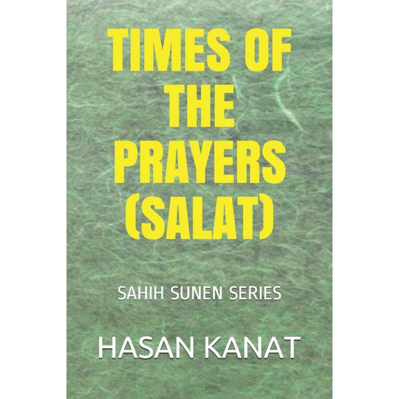Sahih Sunen Times of the Prayers (Salat): كِتَابٌ مَوَا , Book 5, (Paperback)