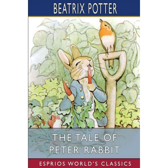 The Tale of Peter Rabbit (Esprios Classics), (Paperback)