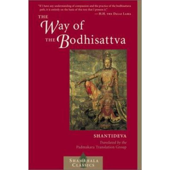 Pre-Owned The Way of the Bodhisattva: A Translation of the Bodhicharyavatara (Paperback) 1590300572 9781590300572