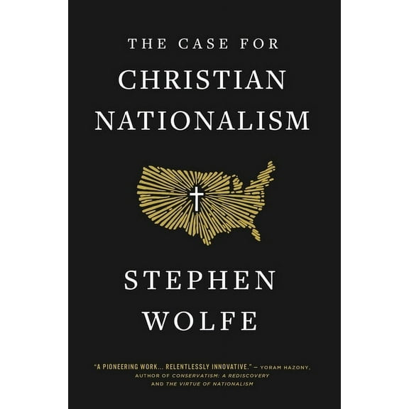 The Case for Christian Nationalism, (Paperback)