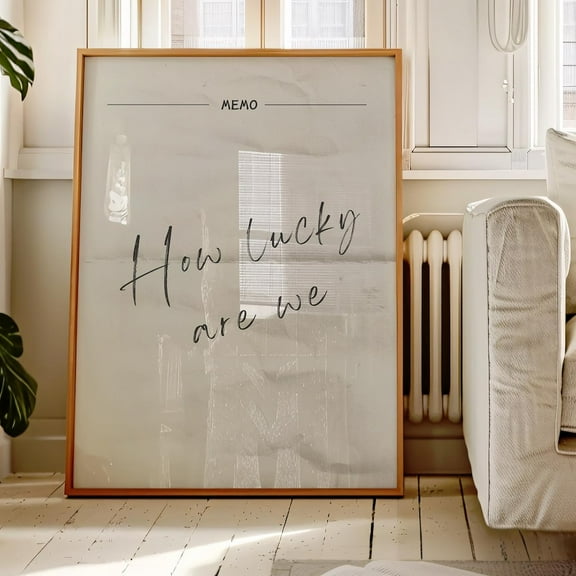 How Lucky Are We Print,Vintage Inspirational Quote Wall Art,Trendy Aesthetic Home Decor,Minimalist Family Room, Quote Print Wall Art, Modern Wall Decor, 8x12 UNFRAMED