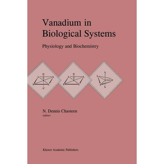 Vanadium in Biological Systems: Physiology and Biochemistry, (Paperback)