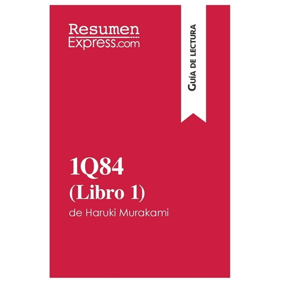 1Q84 (Libro 1) de Haruki Murakami (Guía de lectura): Resumen y análisis completo, (Paperback)
