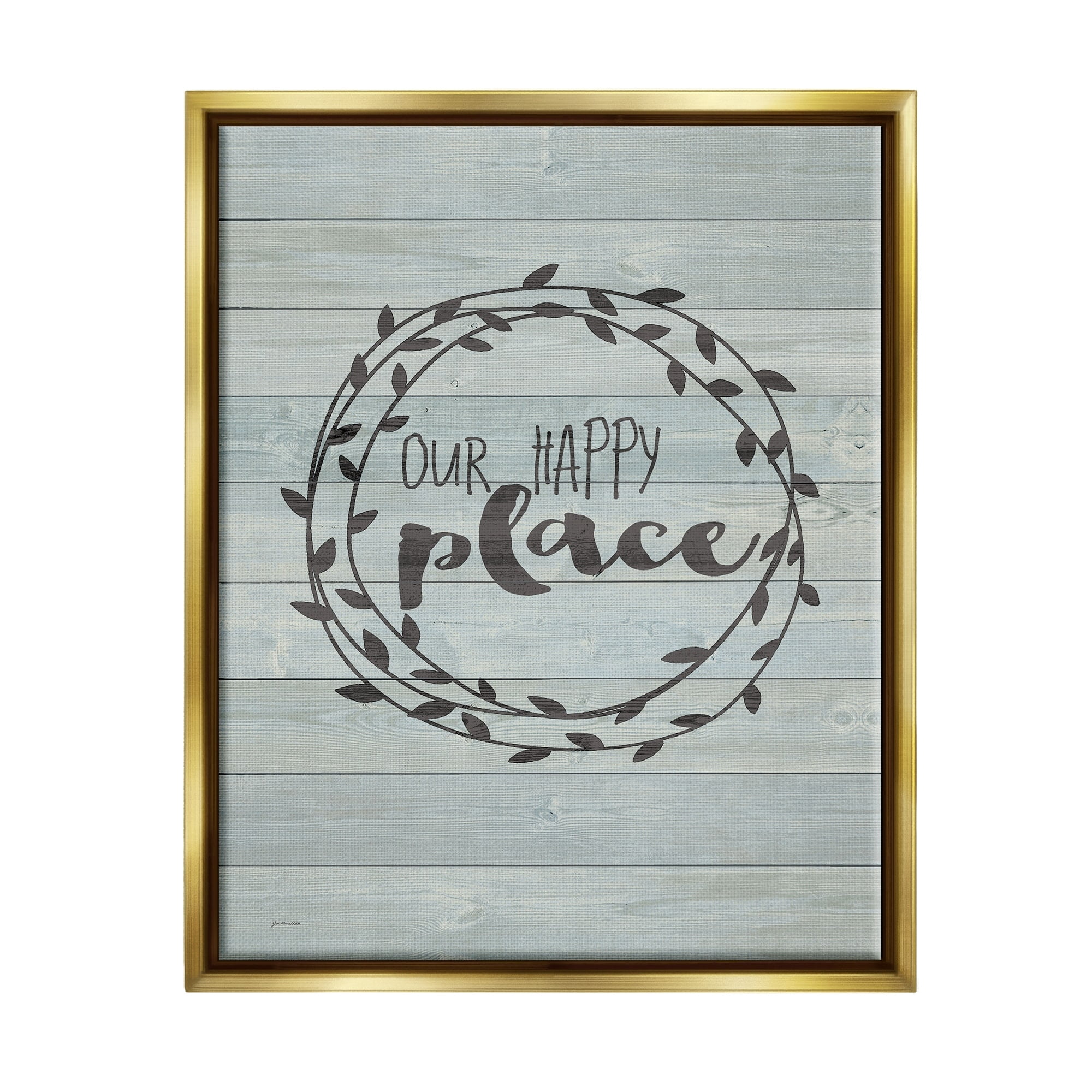 Stupell Industries Our Happy Place Plank Wood Look Metallic Gold Framed Floating Canvas Wall Art, 16x20, by Jo Moulton