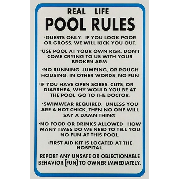 New Metal Sign Aluminum Sign Real Life Pool Rules Funny Pool Rules Sign for Outdoor & Indoor 12" x 8"