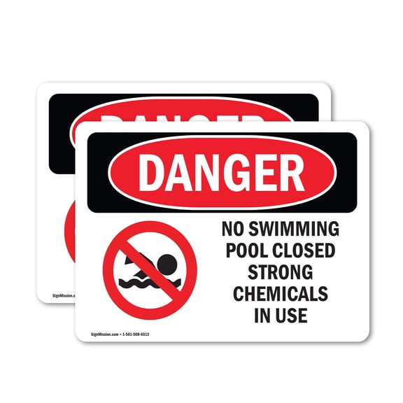 (2 Pack) No Swimming Pool Closed Chemicals In Use OSHA Danger Sign