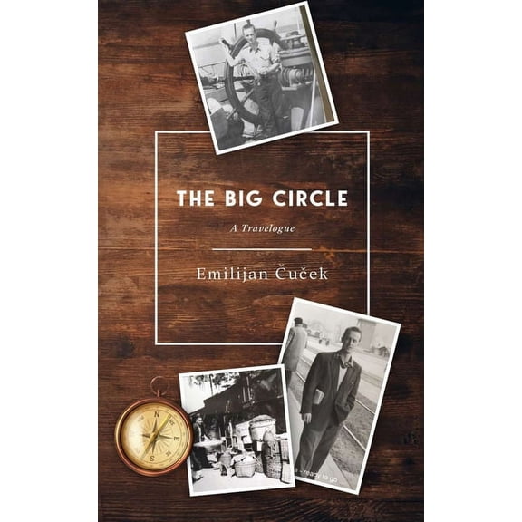 The Big Circle: A Travelogue