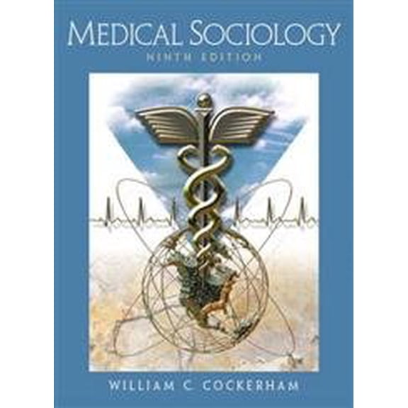 Pre-Owned Medical Sociology (Paperback) 0131113917 9780131113916