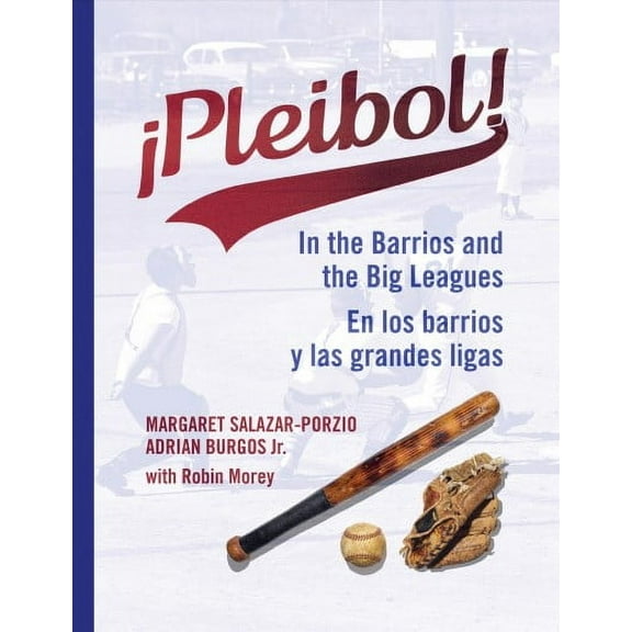 ¡Pleibol! En los barrios y las grandes ligas (Hardcover)