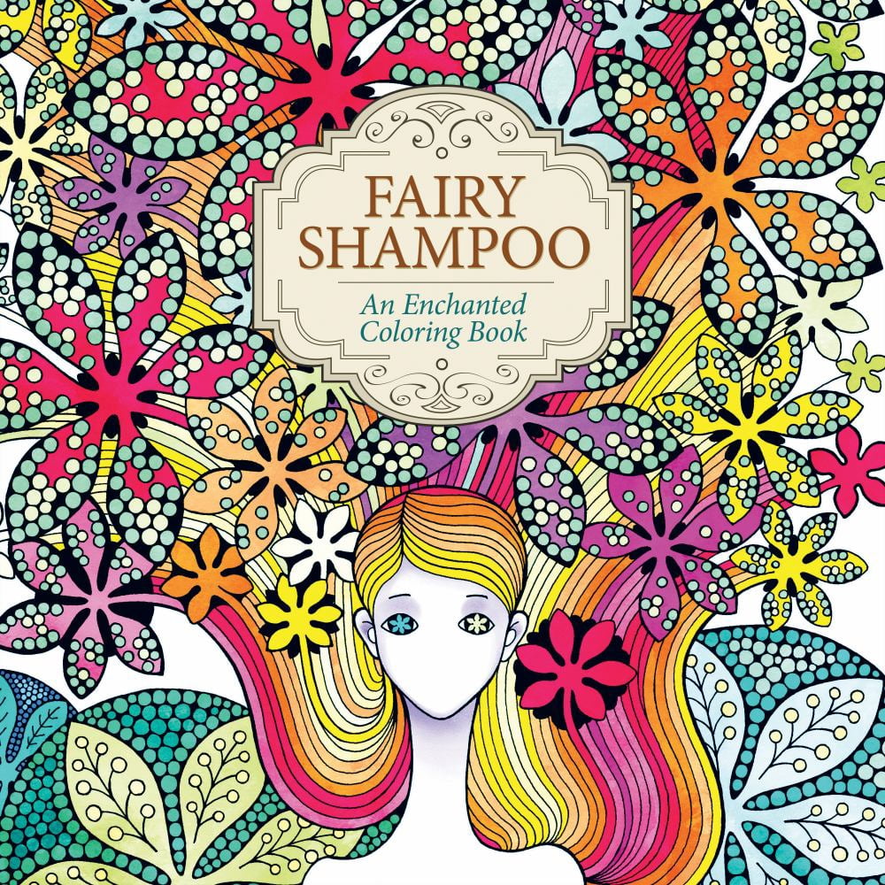 FAIRY SHAMPOO AN ENCHANT ED COLORING BOOK