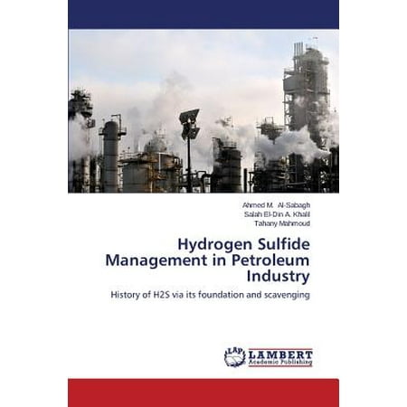 - Hydrogen Sulfide Management in Petroleum Industry