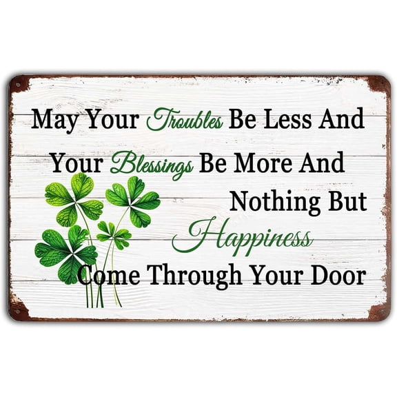 Irish Blessing Sign, May Your Troubles Be Less Antique Tin Signs St Patrick's Day Decor, Irish Prayer Wall Art Sign for Home Garden Bars Cafes Office Store Club Man Cave 12 X 8 Inch
