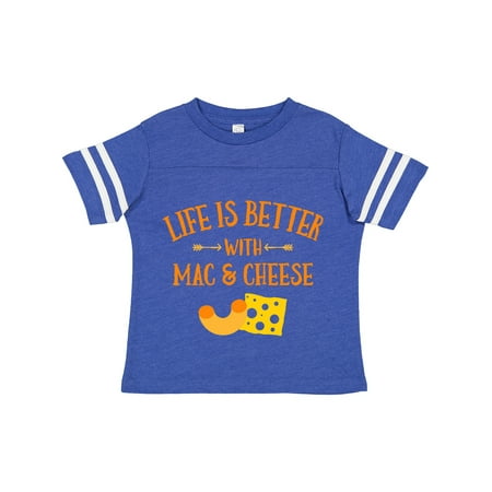 

Inktastic Life s Better Mac & Cheese Gift Toddler Boy or Toddler Girl T-Shirt