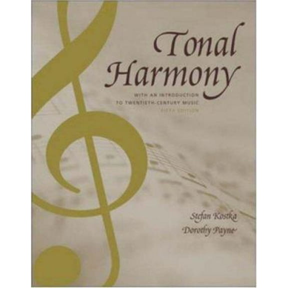 Pre-Owned Tonal Harmony, with an Introduction to Twentieth-Century Music (Hardcover) 0072852607 9780072852608