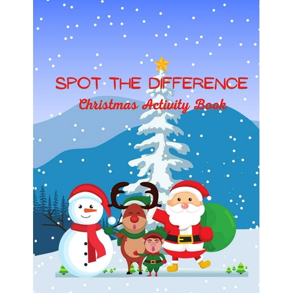 Spot The Difference Christmas Activity Book: A Fun Christmas Edition Activity Book And A Great Gift Idea For Both Boys A, (Paperback)