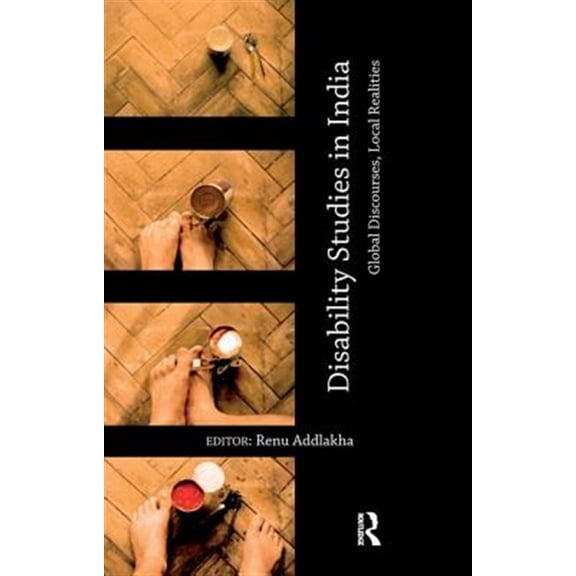 Pre-Owned Disability Studies in India: Global Discourses, Local Realities, (Paperback)